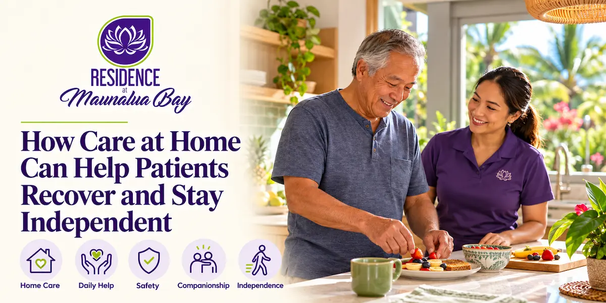 How Care at Home Can Help Patients Recover and Stay Independent